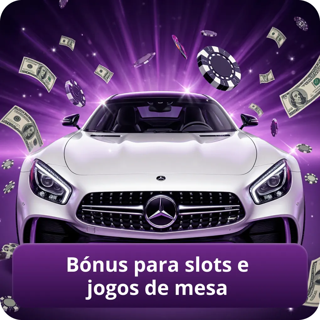 Bónus para slots e jogos de mesa